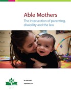 Able Mothers: The Intersection of Parenting, Disability and the Law