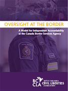 Oversight at the Border: A Model for Independent Accountability at the Canada Border Services Agency