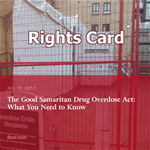 Good Samaritan Drug Overdose Act Rights Cards: Know Your Rights When Calling Police