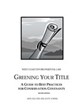 Greening Your Title: A Guide to Best Practices for Conservation Covenant, 3rd Edition 
