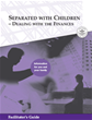 Separated with Children - Dealing with the Finances: Facilitator's Guide