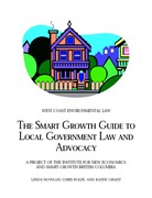 The Smart Growth Guide to Local Government Law and Advocacy