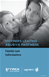 Mothers Leaving Abusive Partners: Information on Custody and Access for Women with Children  
