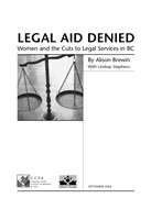Legal Aid Denied Women and the Cuts to Legal Services in BC