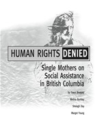 Human Rights Denied Single Mothers on Social Assistance in British Columbia