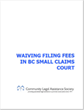 Waiving Filing Fees in BC Small Claims Court