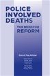 Police-Involved Deaths: The Need For Reform