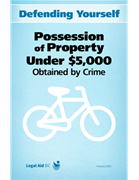 Defending Yourself: Possession of Property Under $5,000 Obtained by Crime