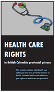 Health Care Rights in British Columbia Provincial Prisons