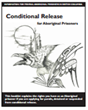 Conditional Release for Aboriginal Prisoners