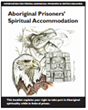 Aboriginal Prisoners’ Spiritual Accommodation