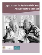 Legal Issues in Residential Care: An Advocate's Manual