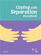 Coping with Separation Handbook