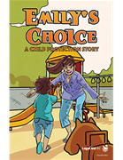 Emily's Choice: A Child Protection Story graphic novel