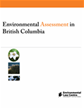 Environmental Assessment in BC