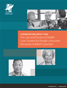Health Care Consent, Aging and Dementia: Mapping Law and Practice in British Columbia